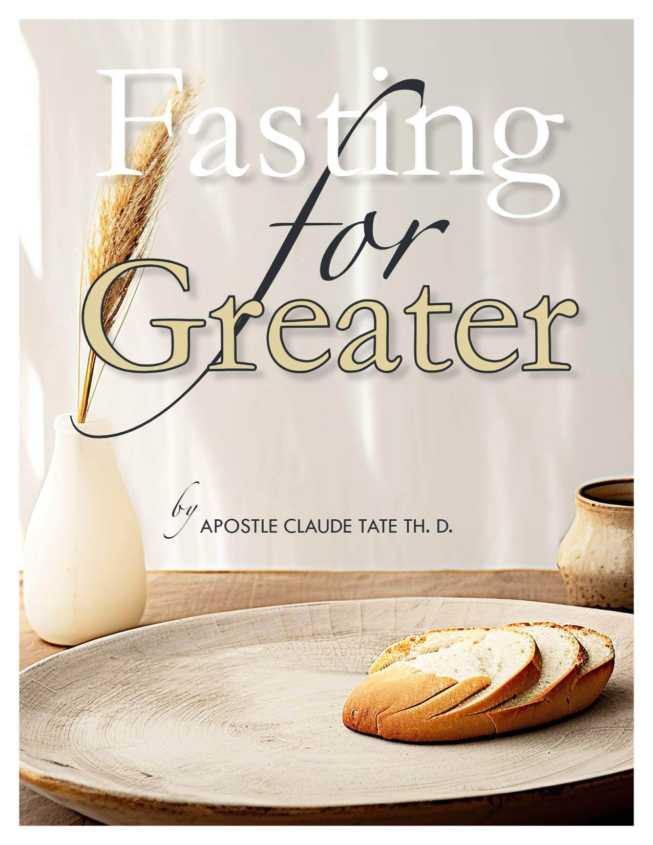 Fasting for Greater